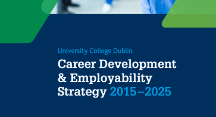 UCD Career Development & Employability Strategy 2015 - 2025